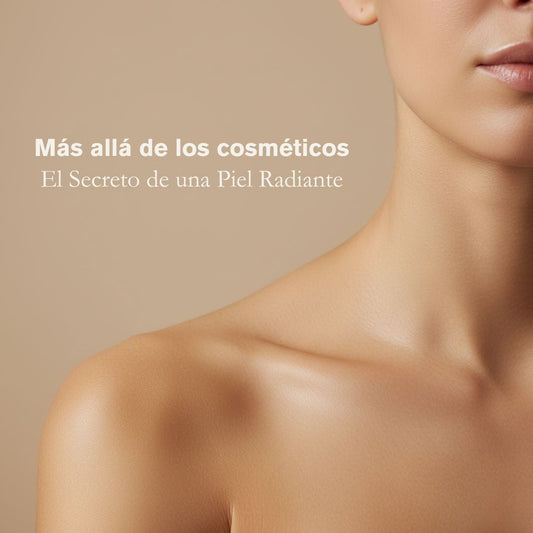 Más allá de los cosméticos: El Secreto de una Piel Radiante